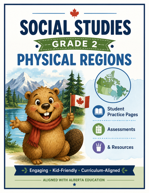 Alberta Social Studies "Time & Place" Physical Regions (Grade 2)