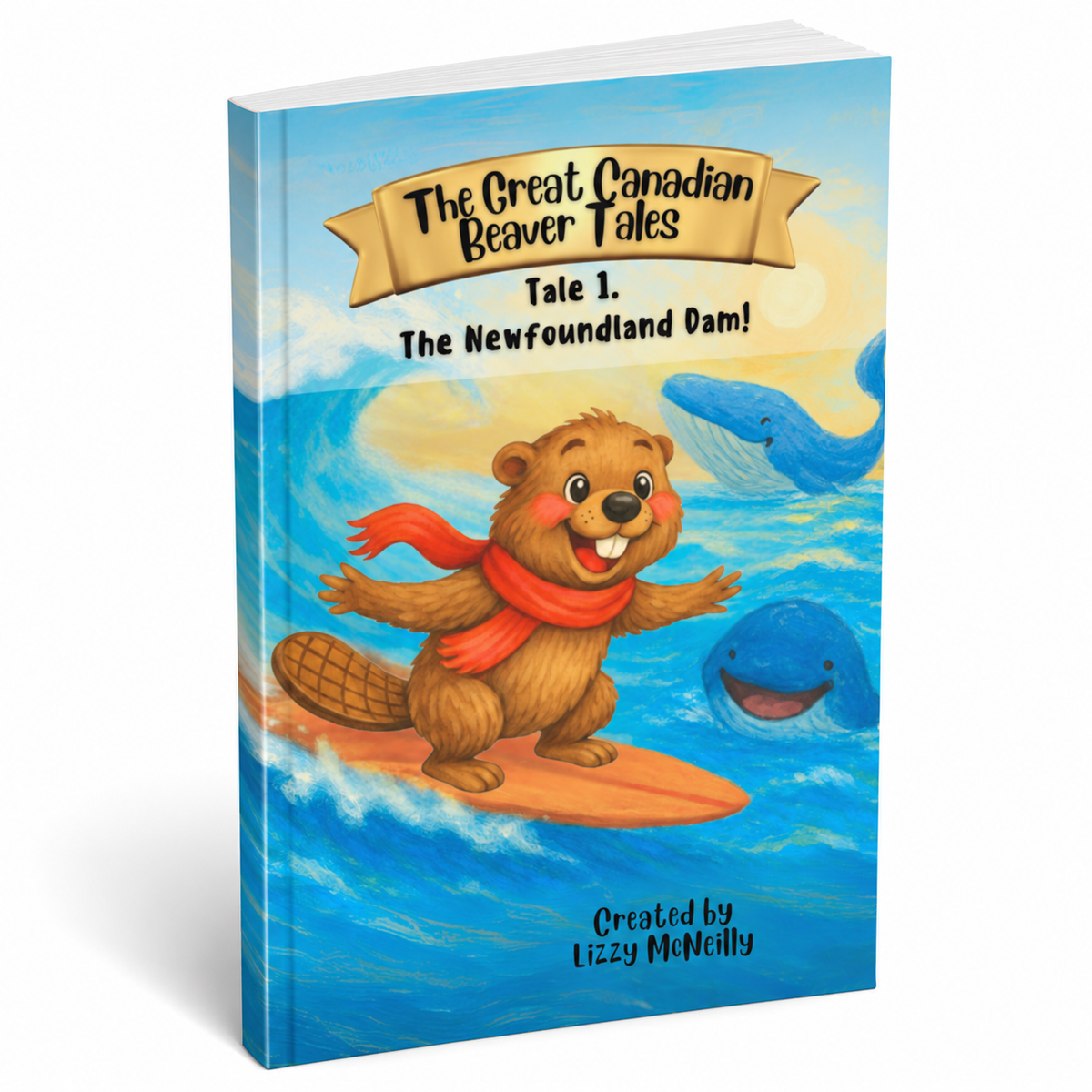 Tale 1. The Newfoundland Dam! Hardback